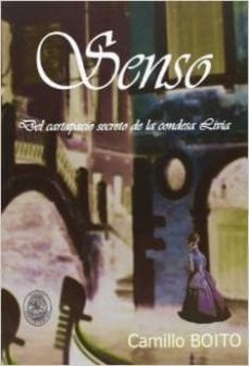 senso: del cartapacio secreto de la condesa livia-camilo boito-9788493994686