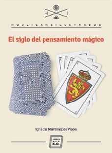 el siglo del pensamiento magico-9788494034886