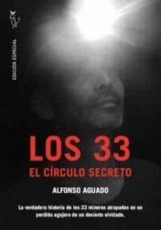 los 33. el circulo secreto-alfonso aguado-9788494076886