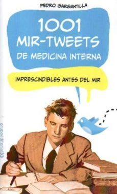 1001 mir-tweets de medicina interna-pedro gargatilla-9788494096686