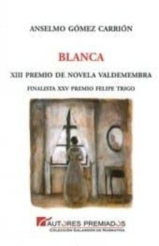 blanca-anselmo gomez carrion-9788494119286