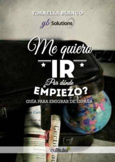 me quiero ir ¿por donde empiezo? (ebook)-yb solutions-9788494208386