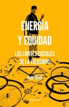energia y equidad-ivan illich-9788494249686