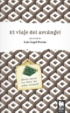 el viaje del arcángel-luis angel pernia rodriguez-9788494326486