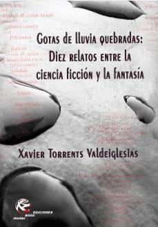 gotas de lluvia quebradas-xavier torrents valdeiglesias-9788494331886
