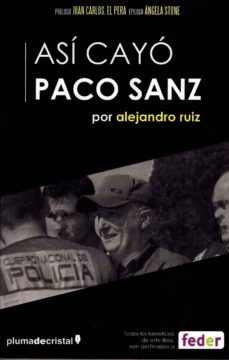 asi cayo paco sanz (pluma de cristal)-alejandro ruiz-9788494440786