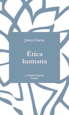 etica humana (ebook)-jorge ubeda-9788494615986