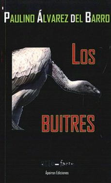 los buitres-paulino alvarez del barro-9788494637186