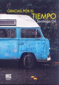 gracias por el tiempo-santiago gil-9788494638886