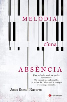 melodia d'una absència-joan roca navarro-9788494677786