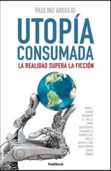 utopia consumada-paulino argujo-9788494745386