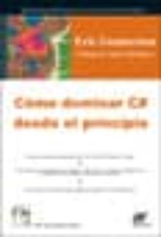 como dominar c@ desde el principio-eric gunnerson-9788495318886