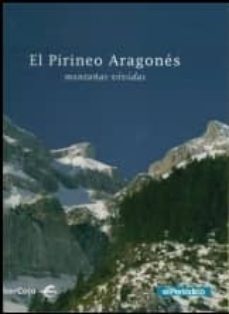 el pirineo aragones. montañas vividas-jose maria cereza abadias-9788495490186
