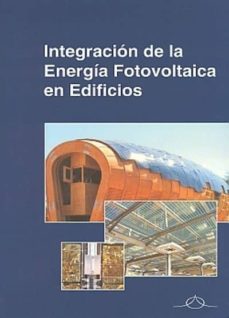 integracion de la energia fotovoltaica en edificios-nuria martin chivelet-9788495693686