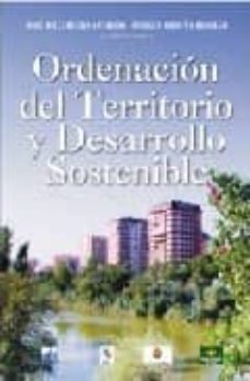 ordenacion del territorio y desarrollo sostenible: seminario iber oamericano celebrado del 26 al 28 de marzo de 2003 en valladolid-9788495823786
