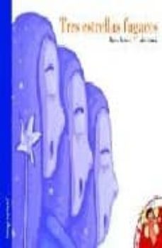 tres estrellas fugaces (4-8)-marta borraz-9788495824486