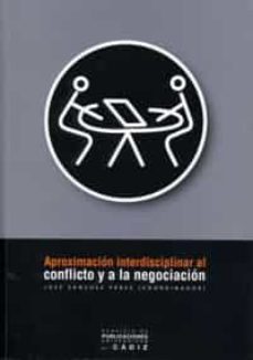 aproximacion interdisciplinar al conflicto y a la negociacion-9788496274686