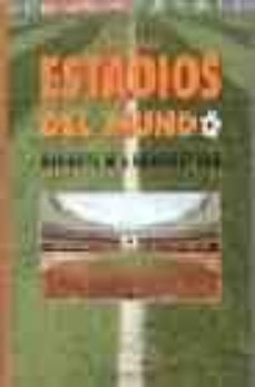 estadios del mundo: deporte y arquitectura-angelo spampinato-9788496304086