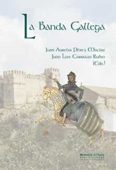 la banda gallega-juan aurelio perez macias-juan luis carriazo rubio-9788496373686