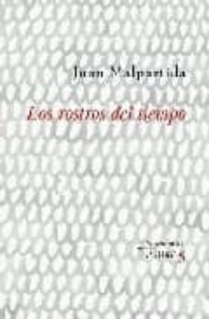 los rostros del tiempo-juan malpartida-9788496374386