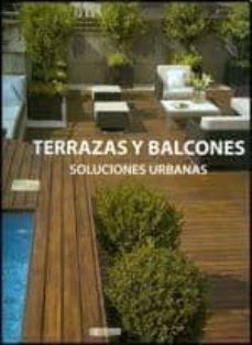 terrazas y balcones: soluciones urbanas-9788496449886