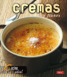 cremas y flanes (cocina ideal)-9788496550186