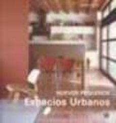 nuevos pequeños espacios urbanos-9788496592186