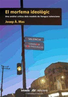 el morfema ideologic-josep a. mas-9788496623286