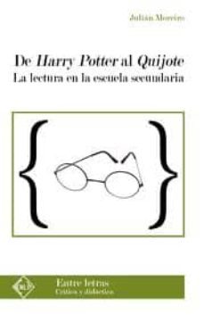 de harry potter al quijote: la lectura en la escuela secundaria-9788496634886