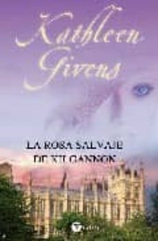 la rosa salvaje de kilgannon-9788496692886