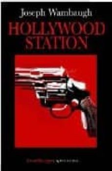 hollywood station-joseph wambaugh-9788496694286