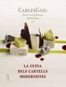 la cuina dels cartells modernistes-carles gaig-daniel giralt-david heras-9788496786486