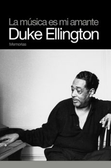 la musica es mi amante duke ellington-duke ellington-9788496879386