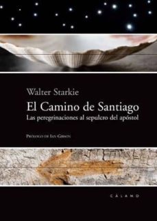 el camino de santiago: las peregrinaciones al sepulcro del aposto l-9788496932586