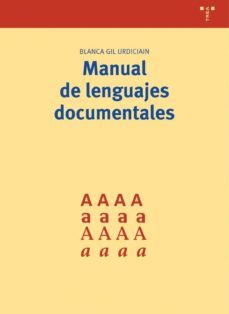 manual de lenguajes documentales-blanca gil urdiciain-9788497041386