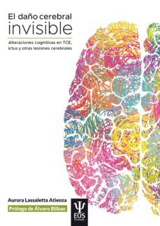el daño cerebral invisible (3ª edicion, revisada y actualizada) (ebook)-aurora lassaletta-9788497276986
