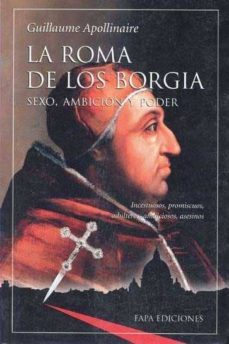 la roma de los borgia. sexo, ambicion y poder-9788497334686