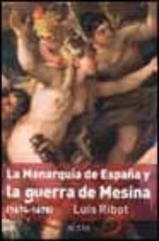 la monarquia de españa y la guerra de mesina (1674-1678)-luis a. ribot garcia-9788497390286
