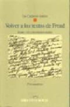 volver a los textos de freud: dando voz a documentos mudos-ilse grubrich simitis-9788497420686