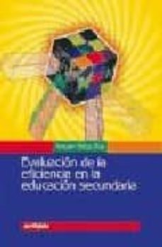 evaluacion de la eficiencia en la educacion secundaria-amparo seijas diaz-9788497450386