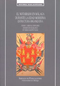 el notario en malaga durante la edad moderna-9788497471886