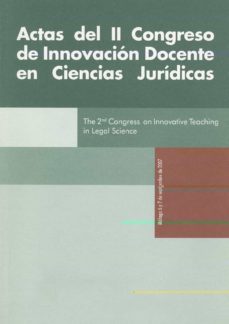 actas del ii congreso de innovacion docente en ciencias juridicas-juan manuel ayllon diaz gonzalez-9788497472586