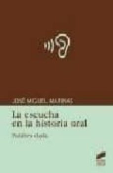 la escucha en la historia oral-jose miguel marinas herreros-9788497564786