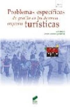 problemas especificos de gestion en las diversas empresas turisti cas-9788497566186