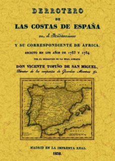 derrotero de las costas de españa: en el mediterraneo y su corres pondiente de africa (ed. facsimil)-vicente tofiño de san miguel-9788497615686
