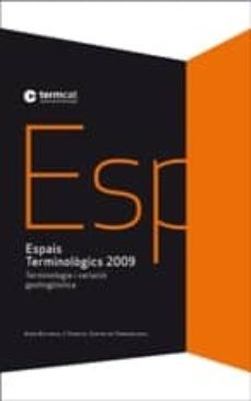 espais terminologics 2009. termcat-9788497663786