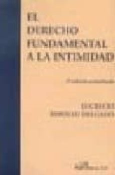 el derecho fundamental a la intimidad (2ª ed.)-9788497726986