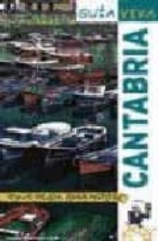 cantabria (guia viva)-alberto hernandez colorado-9788497761086
