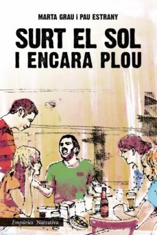 surt el sol i encara plou (ebook)-marta grau-pau estrany-9788497878586
