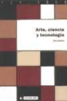 arte, ciencia y tecnologia-pau alsina-9788497886086